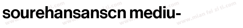 sourehansanscn mediu字体转换